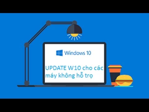 Hướng dẫn cách Update wp10 cho máy không hỗ trợ