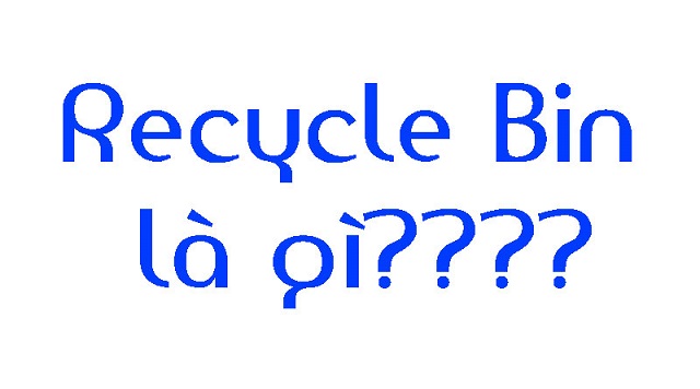 giai dap recycle bin la gi