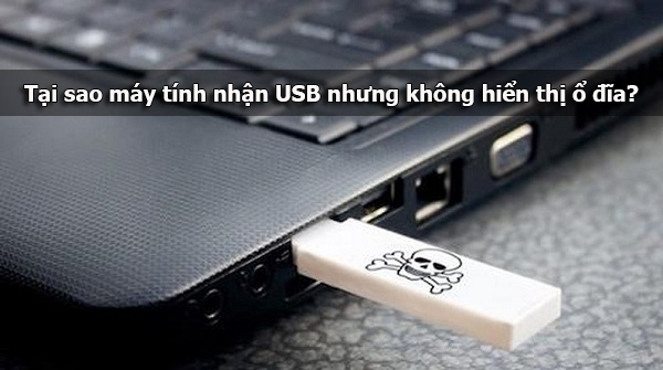 may tinh nhan usb nhung khong hien thi o dia