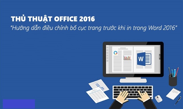 cách điều chỉnh bố cục trang trước khi in trong Word