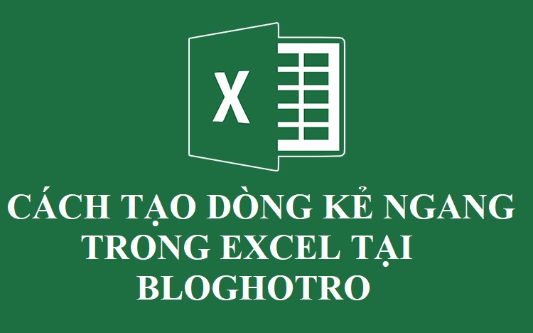 Cách tạo dòng kẻ ngang trong excel