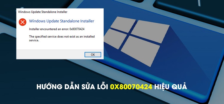 thông báo hiện lỗi 0x80070424