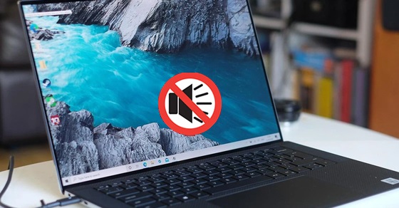 Giải đáp nguyên nhân và cách khắc phục lỗi loa laptop lúc nghe được lúc không