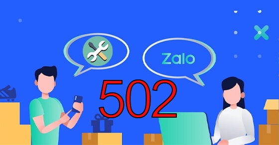 Nguyên nhân và cách sửa lỗi zalo bị lỗi đường truyền không ổn định (502)