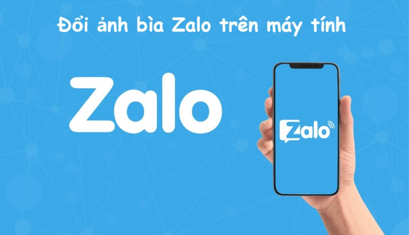 Ảnh minh hoạ: thay đổi ảnh bìa zalo (2)