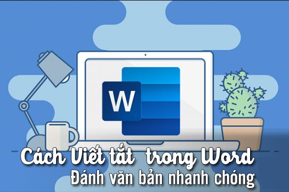 cách viết tắt, gõ tắt trong Word 2016, 2013, 2010, 2007, 2003