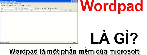 Ảnh minh hoạ: Wordpad là gì (1)