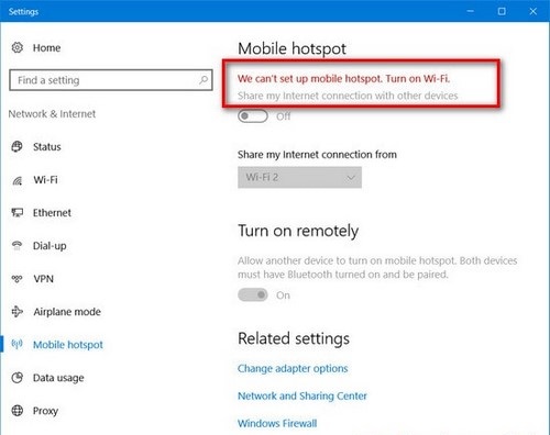 Fix lỗi we cant setup mobile hotspot. Turn on Wi-Fi windows 10